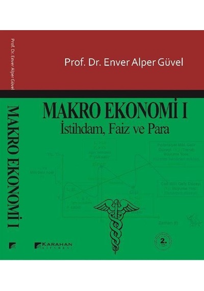 Makro Ekonomi 1 - Enver Alper Güvel - Karahan Kitabevi