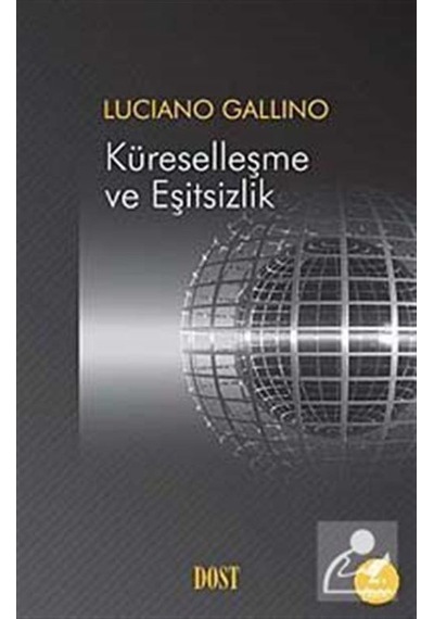 Küreselleşme ve Eşitsizlik - Luciano Gallino - Dost Kitabevi