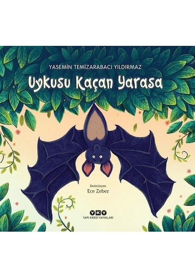 Uykusu Kaçan Yarasa - Yasemin Temizarabacı Yıldırmaz - Yapı Kredi Yayınları