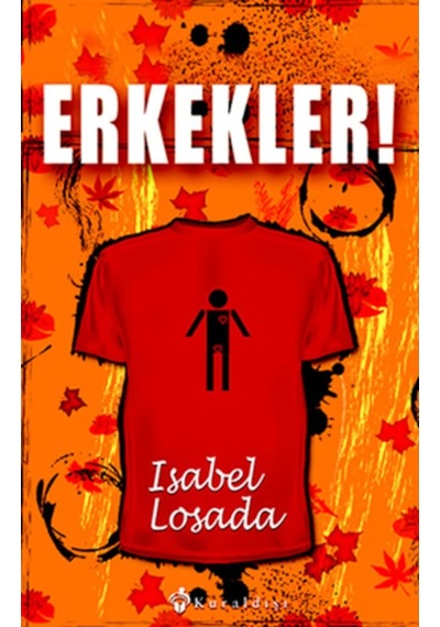 Erkekler! - Isabel Losada - Kuraldışı Yayınları
