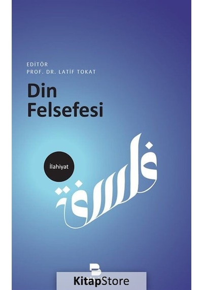 Din Felsefesi / Dr. Latif Tokat