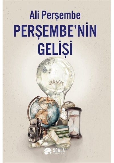Perşembe'nin Gelişi - Ali Perşembe - Scala Yayıncılık
