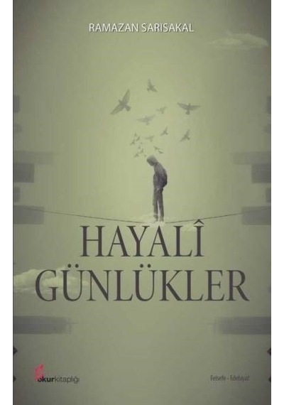 Hayali Günlükler - Ramazan Sarısakal - Okur Kitaplığı