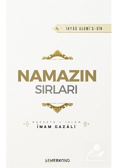 Namazın Sırları - İmam Gazali - Semerkand Yayınları