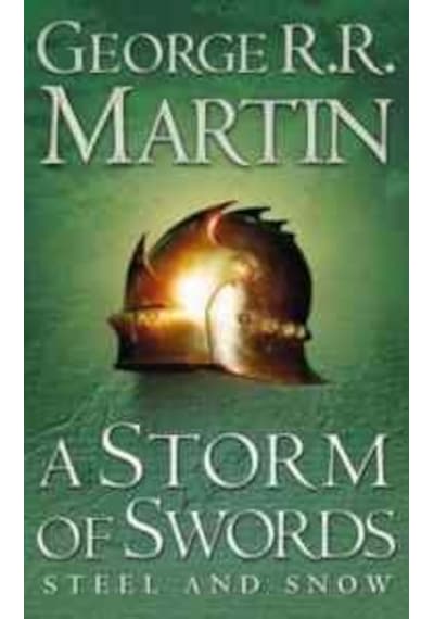 A Storm of Swords: Steel and Snow (A Song of Ice and Fire Book 3 Part 1)-PB - George R. R. Martin - Voyager
