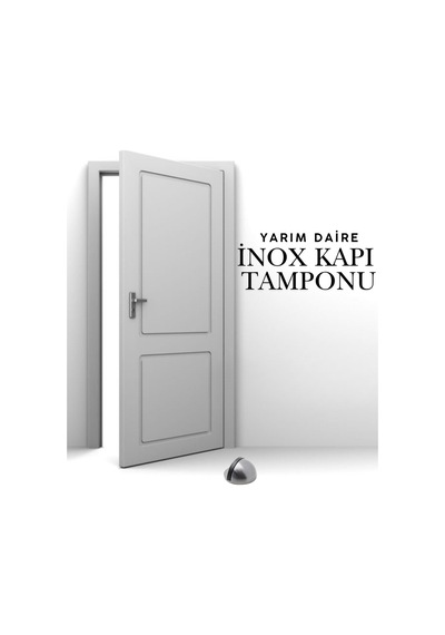 İnox Yarım Daire Yapışkanlı Kapı Tamponu Kapı Stoperi Metal Kapı Stopu Durdurucu Kapı Kolu Koruyucu