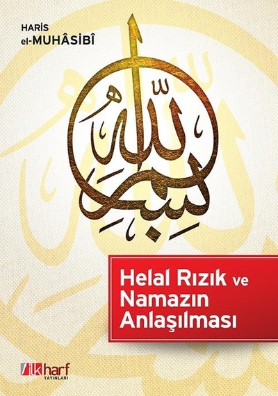 Helal Rızık Ve Namazın Anlaşılması - Haris El-Muhâsibî N11.39795