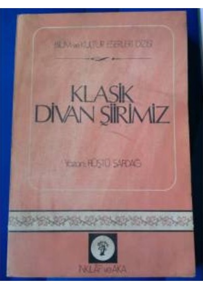 Klasik Divan Şiirimiz Rüştü Şardağ 1976 Yili Basim