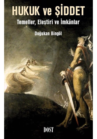 Hukuk Ve Şiddet: Temeller, Eleştiri Ve İmkânlar Sku: Smgstkc87b546bc6