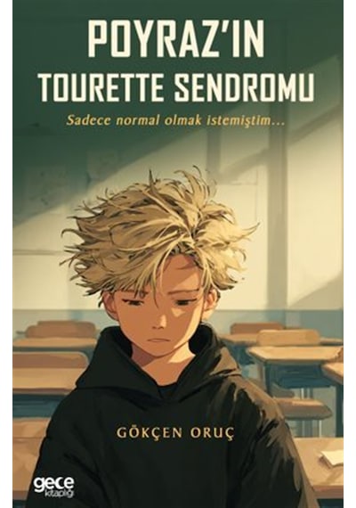Poyraz'ın Tourette Sendromu / Gökçen Oruç