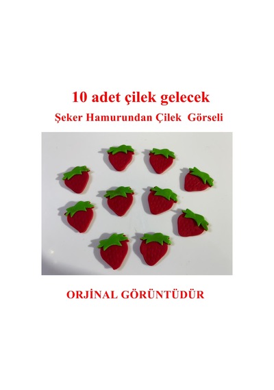 Şeker Hamurundan 10 Adet Yenilebilir Çilek Modeli Pasta Süsü Paketinde 10 Adet Olarak Gelecek