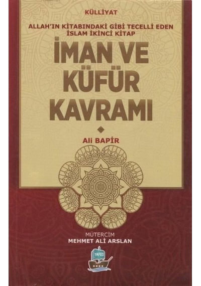 İman ve Küfür Kavramı  - Mamoste Ali Bapir  - Yafes Yayınları
