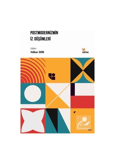 Postmodernizmin İz Düşümleri- Kriter