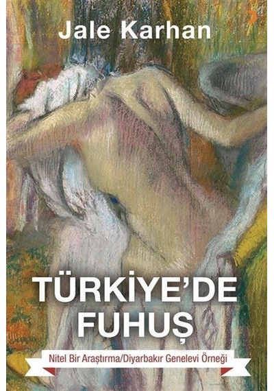 Türkiye'de Fuhuş / Jale Karhan