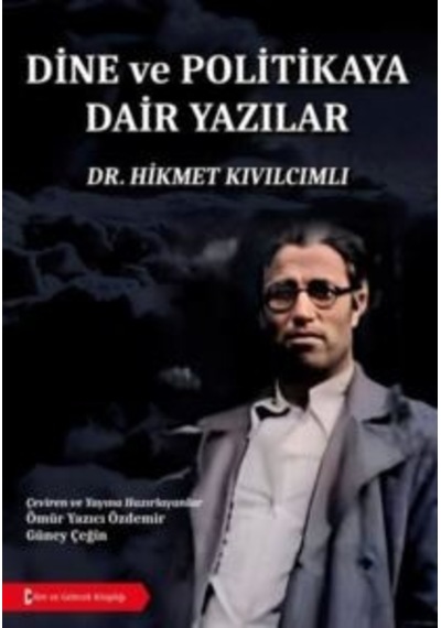 Dine Ve Politikaya Dair Yazılar Bilim Ve Gelecek