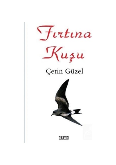 Fırtına Kuşu - Çetin Güzel - Ozan Yayıncılık