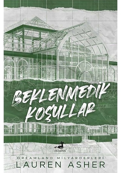 Beklenmedik Koşullar - Lauren Asher - Olimpos Yayınları