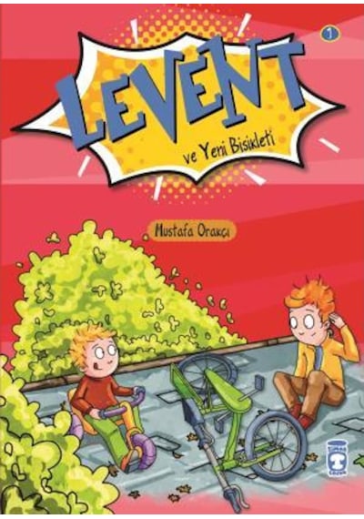 Levent Ve Yeni Bisikleti - Ilk Okuma Kitaplarım 1