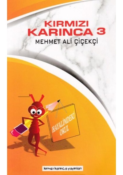 Kırmızı Karınca 3 - Hayalimdeki Okul - Mydr-588170