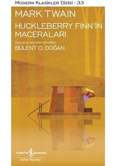 Huckleberry Finn'in Maceraları - Mark Twain - İş Bankası Kültür Yayınları