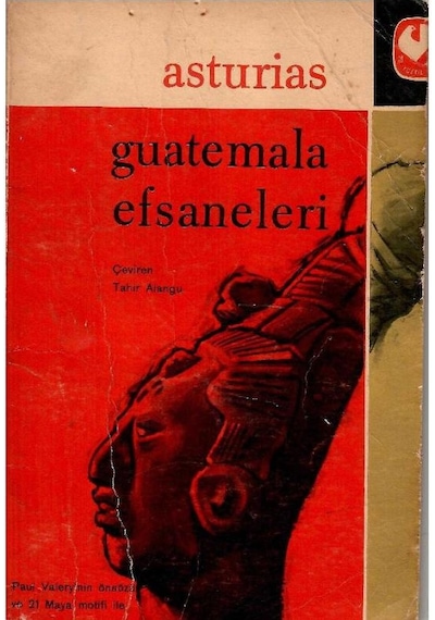 Guatemala Efsaneleri - Miguel Angel Asturias 1.baskı