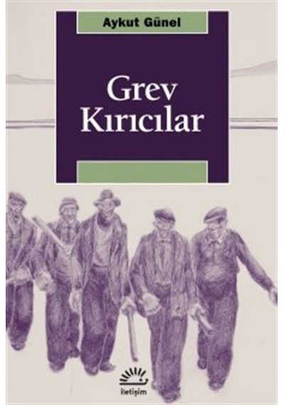 Grev Kırıcılar / Aykut Günel