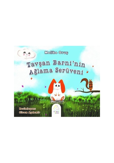 Tavşan Barni'nin Ağlama Serüveni - Melike Oruç - Mahlas Çocuk