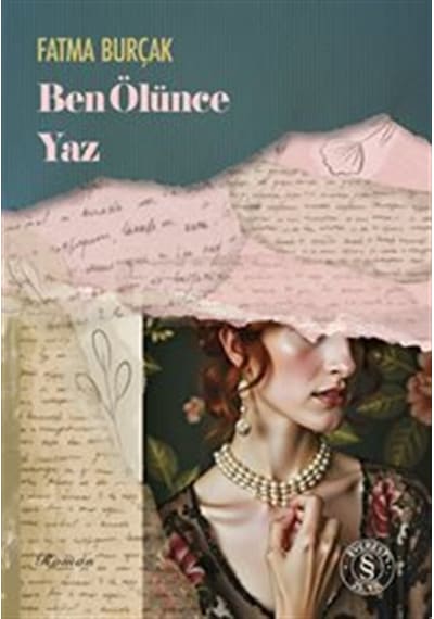 Ben Ölünce Yaz / Fatma Burçak