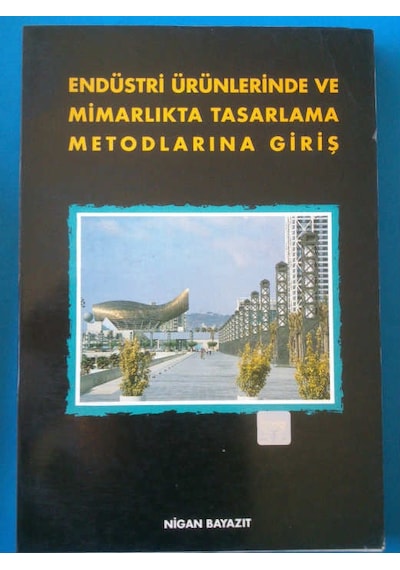 Endüstri Ürünlerinde ve Mimarlıkta Tasarlama Met Odlarına Giriş