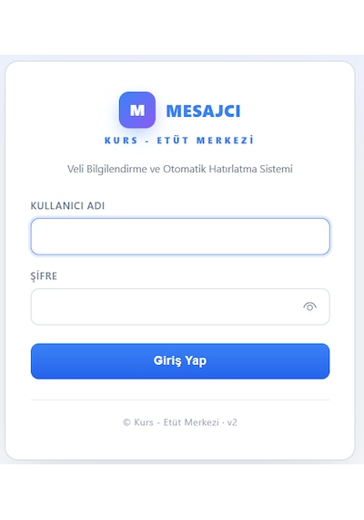 Mesajcı Kurs & Etüt Merkezi Otomatik Bilgilendirme Ve Hatırlatma Sistemi