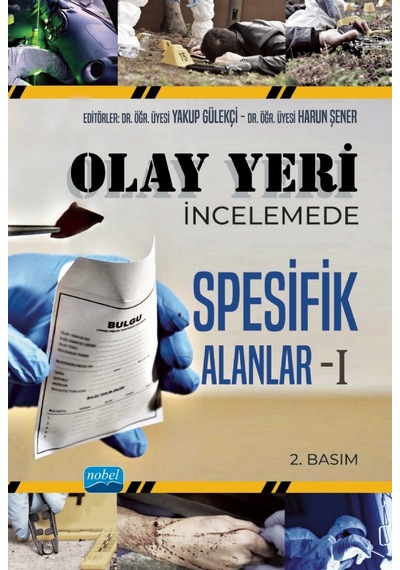 Olay Yeri İncelemede Spesifik Alanlar - I