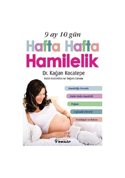 9 Ay 10 Gün Hafta Hafta     Hamilelik
