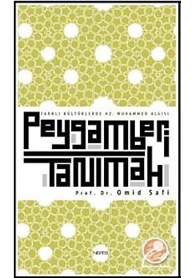 Peygamberi Tanımak / Prof.Dr. Omid Safi 9786055902438