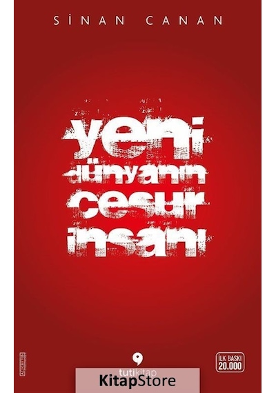 Yeni Dünyanın Cesur Insanı / Sinan Canan