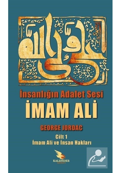 İnsanlığın Adalet Sesi İmam Ali / George Jordak