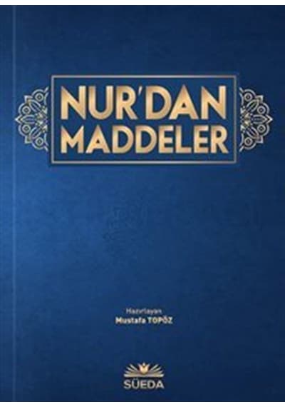 Nur'dan Maddeler - Mustafa Topöz - Süeda Yayınları