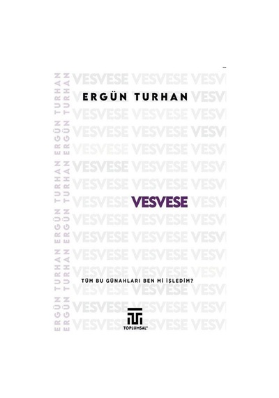 Vesvese / Ergün Turhan