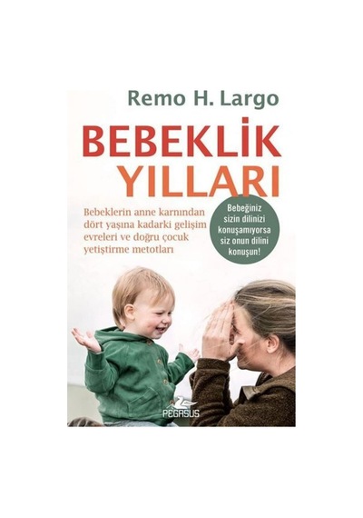 Bebeklik  Yılları