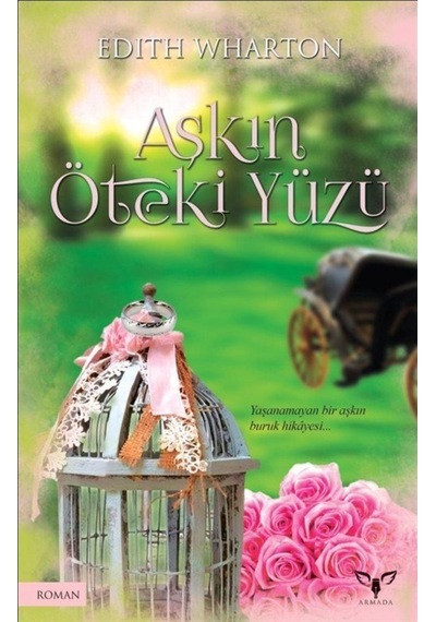Aşkın Öteki Yüzü - Edith Whartor - Armada
