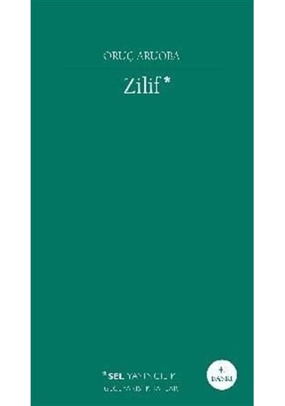 Zilif - Oruç Aruoba - Sel Yayıncılık