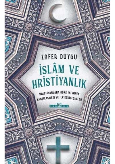 Islam Ve Hristiyanlık 9786050835984