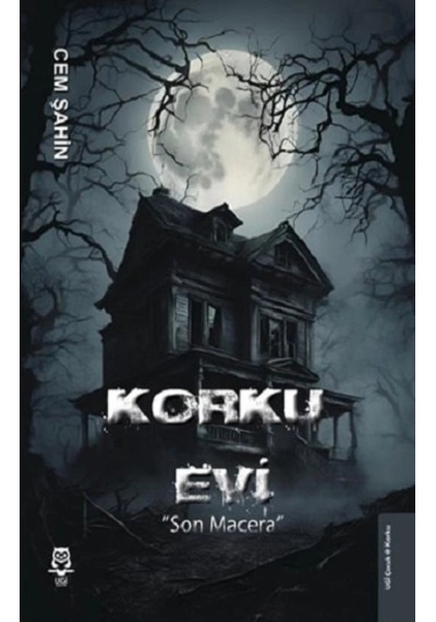 Korku Evi ''son Macera''