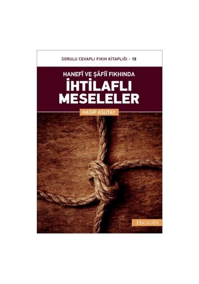 İhtilaflı Meseleler - İslam Hukuku Ve İnanç Üzerine