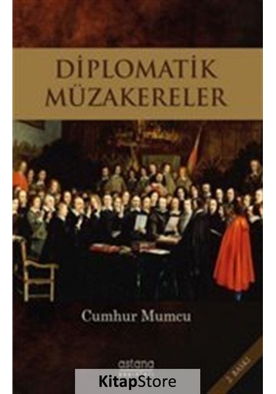 Diplomatik Müzakereler - Cumhur Mumcu - Astana Yayınları