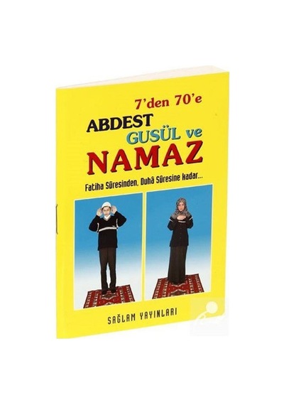 7'den 7'e Abdest Gusül ve Namaz (Kod: 012) - Sağlam Yayınevi