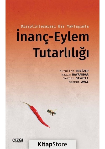 Disiplinlerarası Bir Yaklaşımla İnanç-Eylem Tutarlılığı- Çizgi Kitabevi