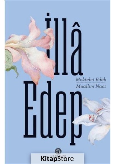 İlla Edep / Muallim Naci