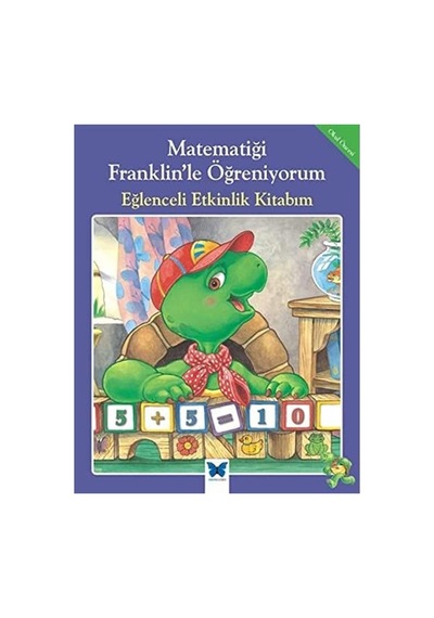 Matematiği Franklin'le Öğreniyorum - Eğlenceli Etkinlik Kitabım Sku: Zeusstk0ba7d2d0d4