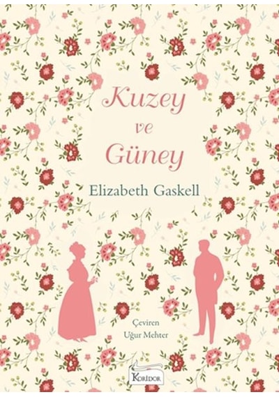 Kuzey ve Güney - Bez Ciltli - Elizabeth Gaskell - Koridor Yayıncılık