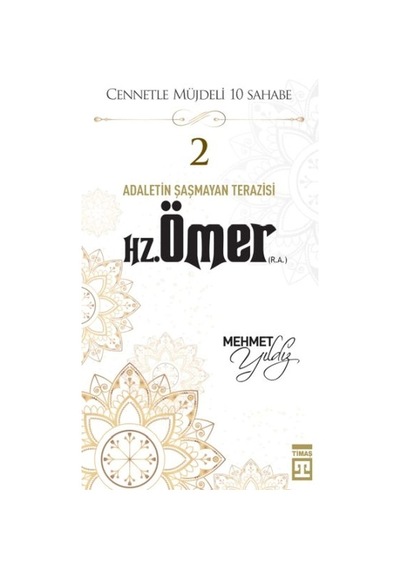 Cennetle Müjdeli 10 Sahabe - 2 Hz. Ömer R.a.